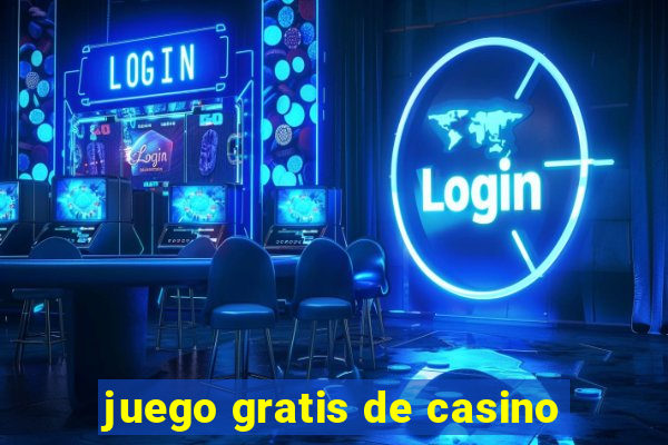 juego gratis de casino