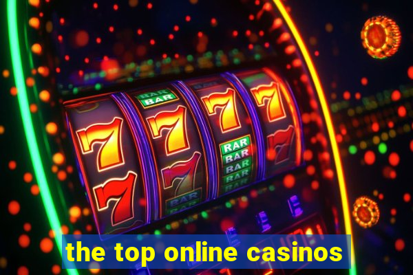 the top online casinos