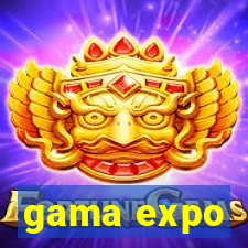 gama expo