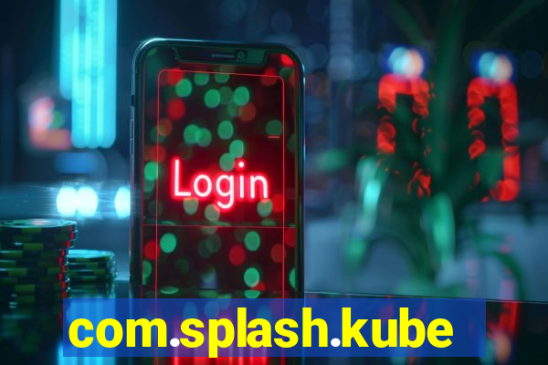 com.splash.kubetcontrollight186.