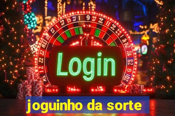 joguinho da sorte