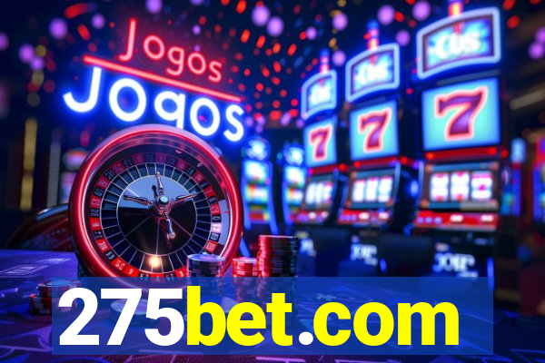 275bet.com