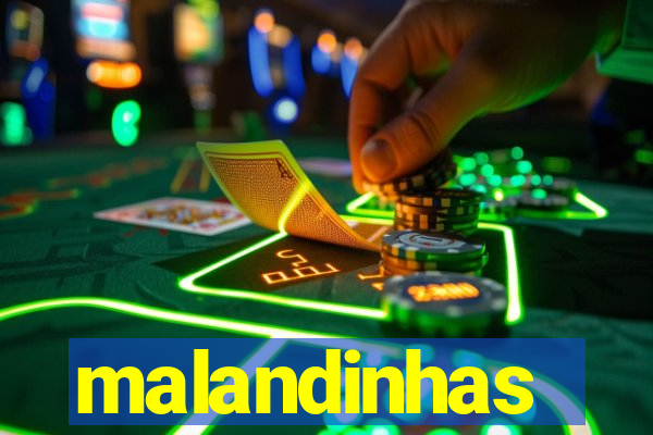 malandinhas