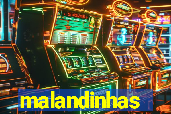 malandinhas