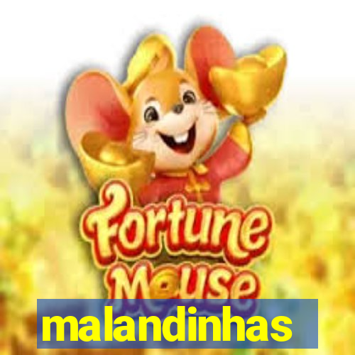 malandinhas