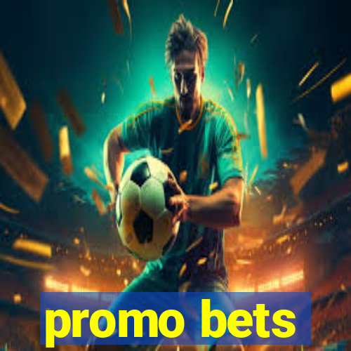 promo bets