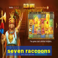 seven raccoons