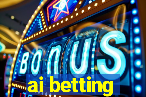 ai betting