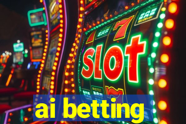 ai betting