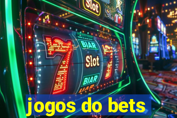 jogos do bets