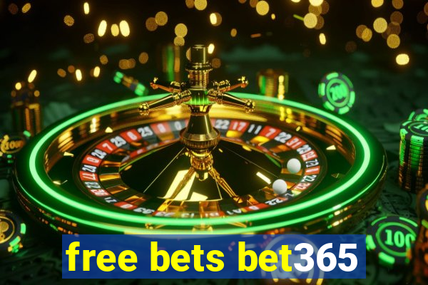 free bets bet365