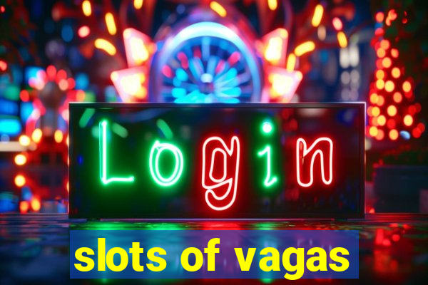 slots of vagas