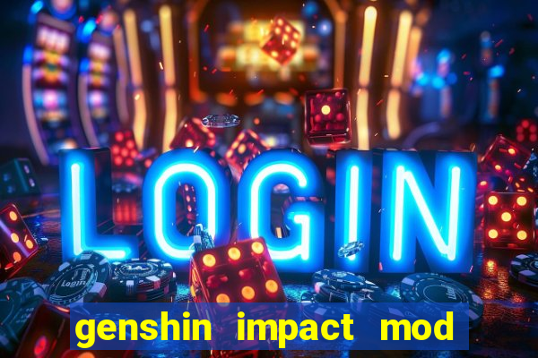 genshin impact mod menu 2024