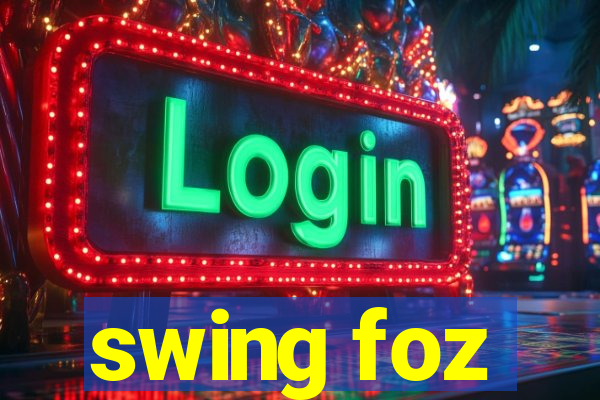 swing foz