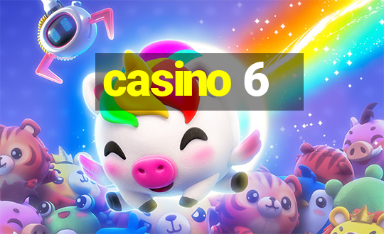 casino 6