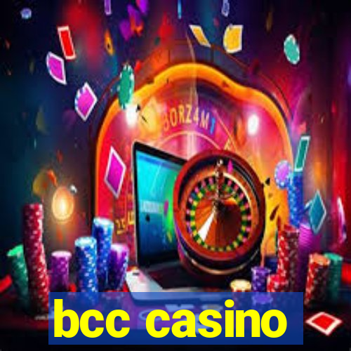 bcc casino