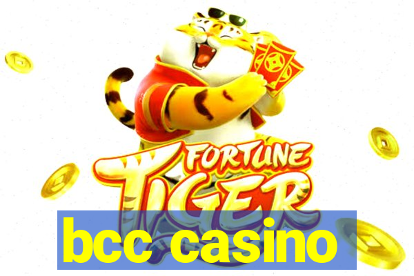 bcc casino