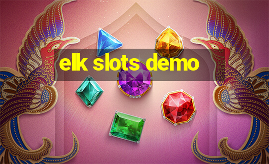 elk slots demo