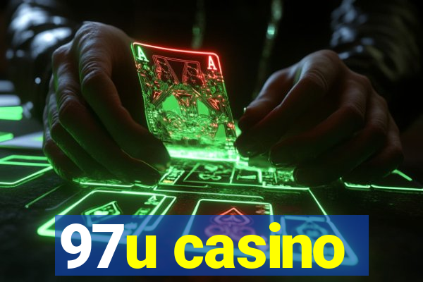 97u casino