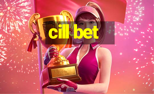 cill bet