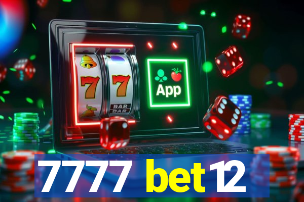 7777 bet12