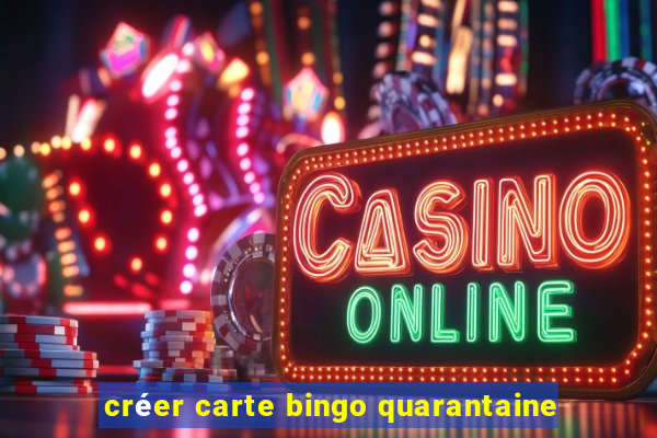 créer carte bingo quarantaine