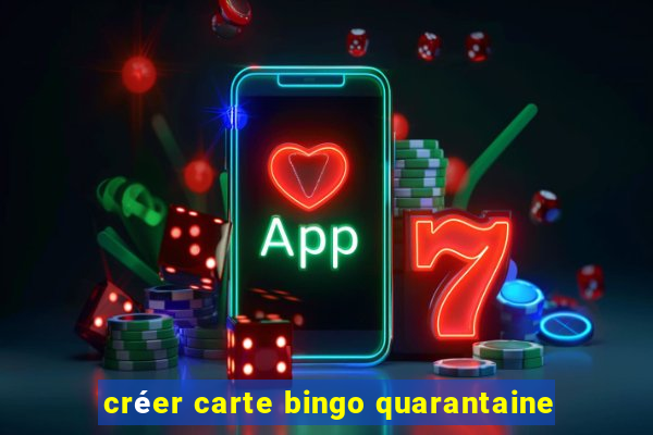 créer carte bingo quarantaine