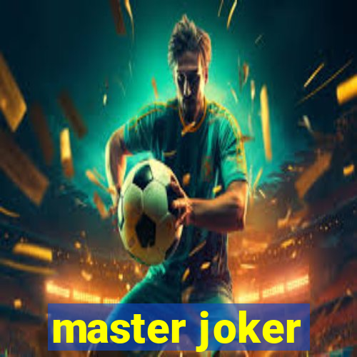 master joker