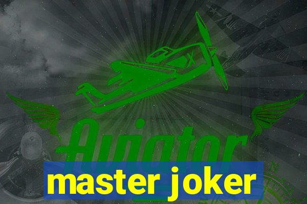 master joker