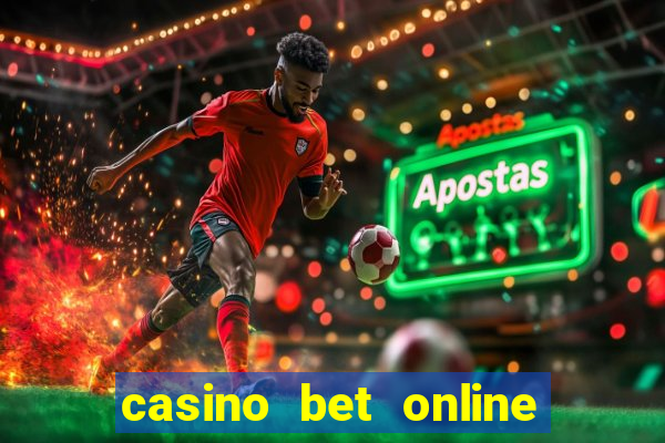 casino bet online real money