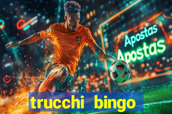 trucchi bingo william hill