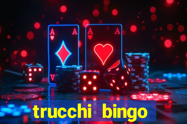 trucchi bingo william hill