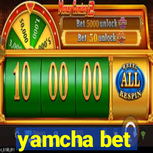 yamcha bet