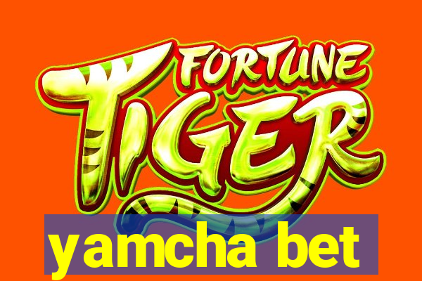 yamcha bet