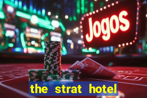 the strat hotel casino & tower