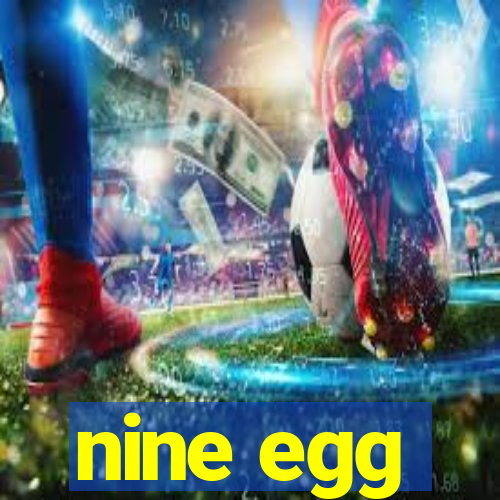 nine egg