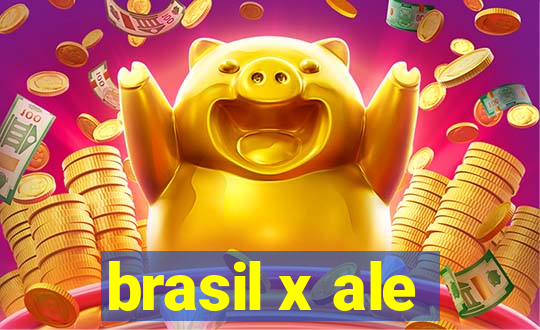 brasil x ale