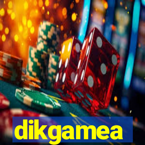 dikgamea