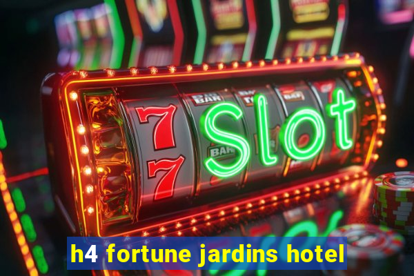 h4 fortune jardins hotel