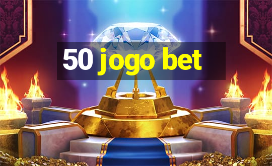 50 jogo bet