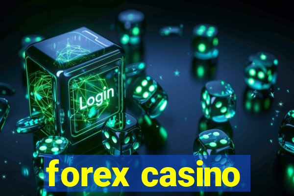 forex casino