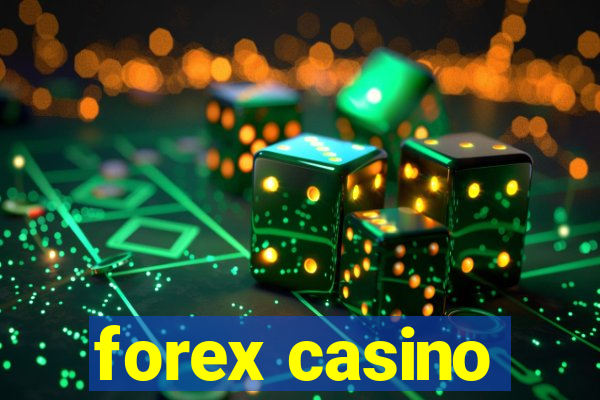 forex casino