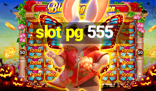 slot pg 555