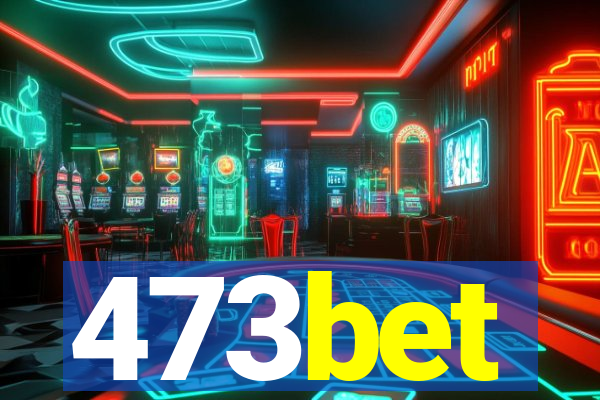 473bet