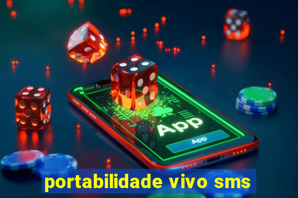 portabilidade vivo sms