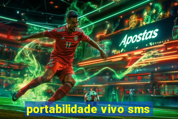 portabilidade vivo sms