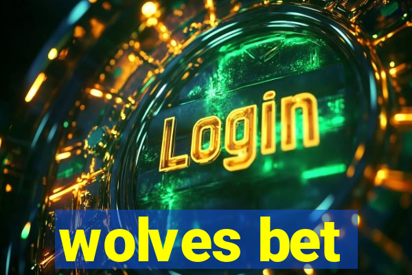 wolves bet