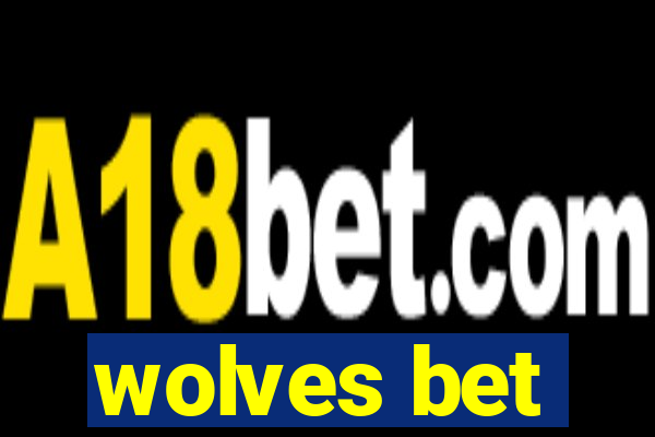 wolves bet