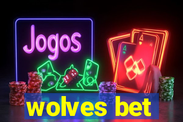 wolves bet