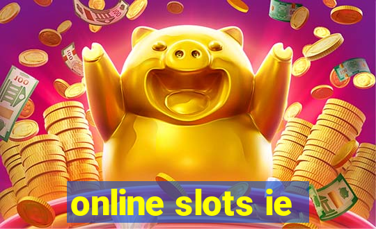 online slots ie